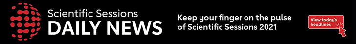 Scientific Sessions DAILY NEWS - Keep your finger on the pulse of Scientific Sessions 2021. View Today's Headlines